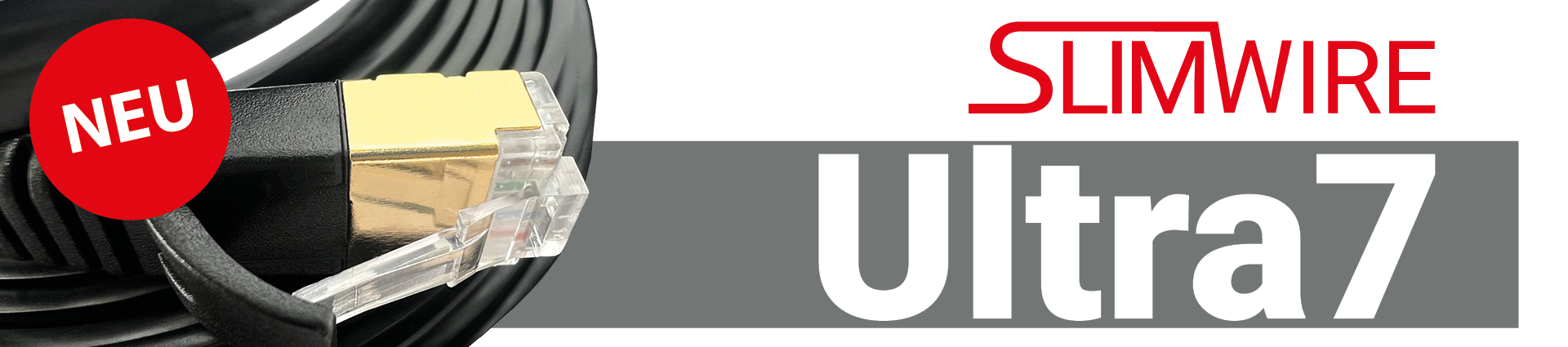 Das neue SlimWire Ultra7 - Die Zukunft der Netzwerkverkabelung